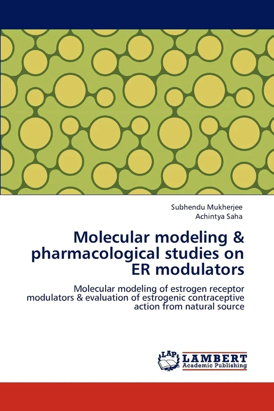 Molecular modeling & pharmacological studies on ER modulators: Molecular modeling of estrogen receptor modulators & evaluation of estrogenic contraceptive action from natural source
