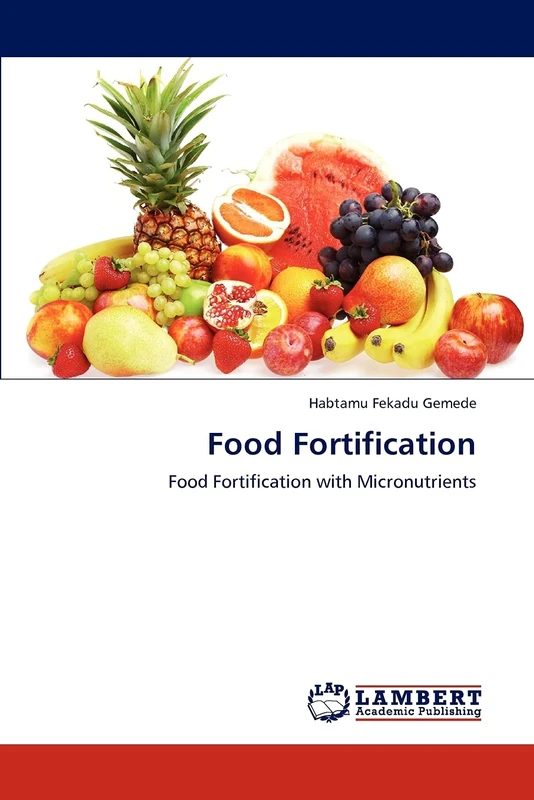 Food Fortification: Food Fortification with Micronutrients