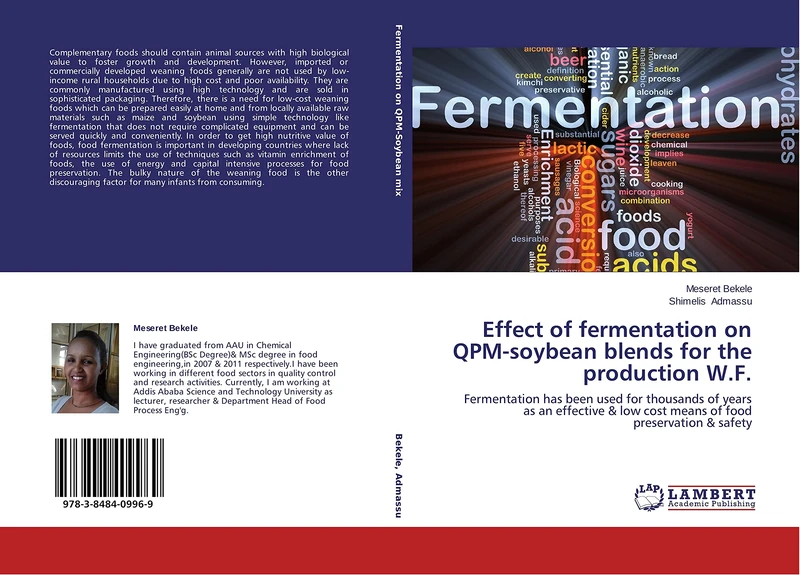 Effect of fermentation on QPM-soybean blends for the production W.F.: Fermentation has been used for thousands of years as an effective & low cost means of food preservation & safety