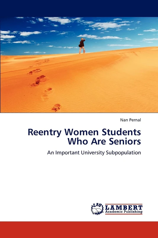 Reentry Women Students Who Are Seniors: An Important University Subpopulation