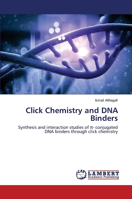 Click Chemistry and DNA Binders: Synthesis and interaction studies of π- conjugated DNA binders through click chemistry