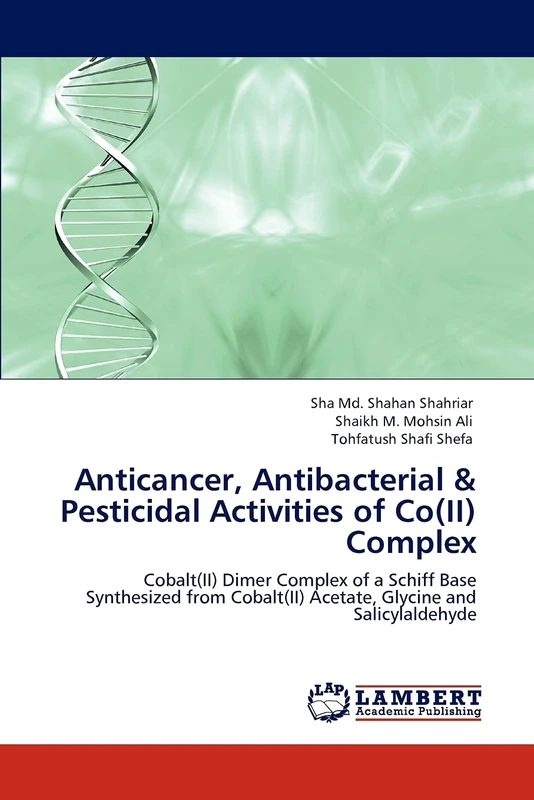 Anticancer, Antibacterial & Pesticidal Activities of Co(II) Complex: Cobalt(II) Dimer Complex of a Schiff Base Synthesized from Cobalt(II) Acetate, Glycine and Salicylaldehyde
