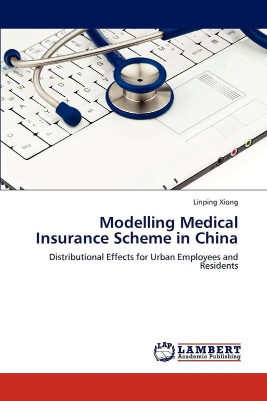 Modelling Medical Insurance Scheme in China: Distributional Effects for Urban Employees and Residents
