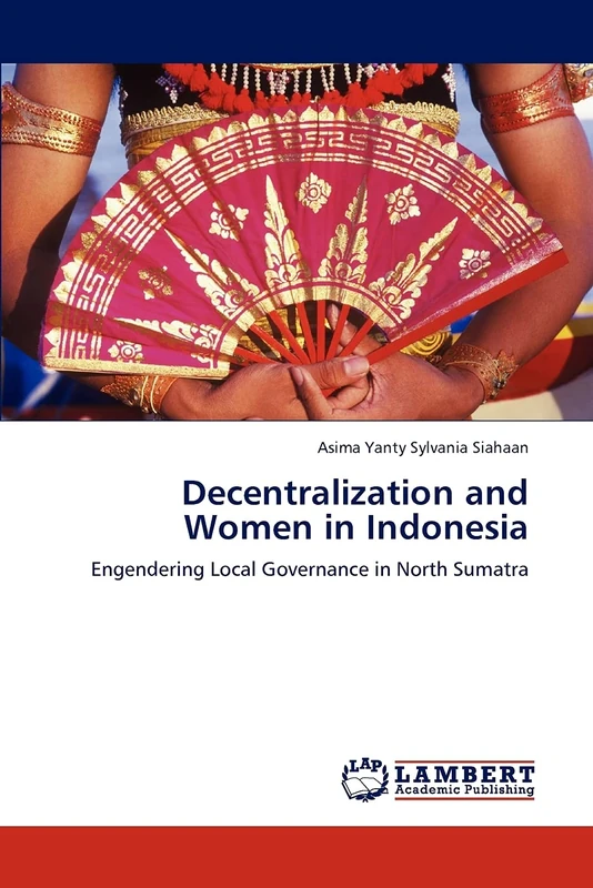 Decentralization and Women in Indonesia: Engendering Local Governance in North Sumatra - Image 1