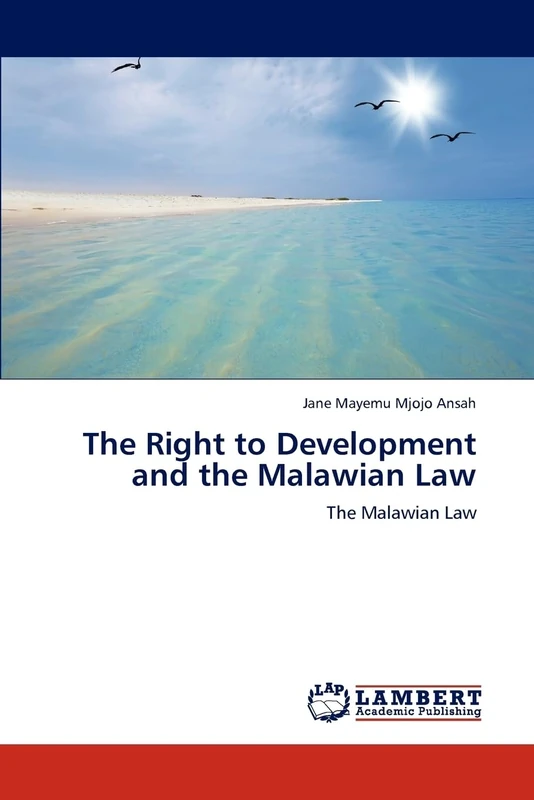 The Right to Development and the Malawian Law: The Malawian Law