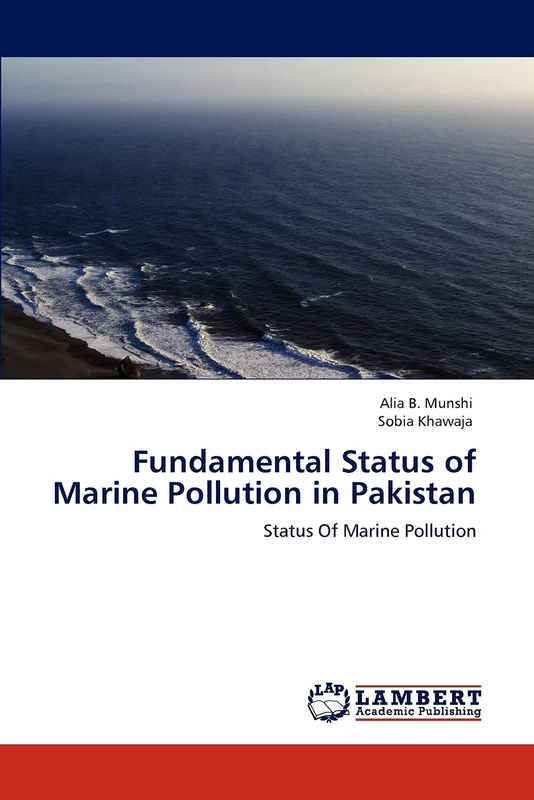 Fundamental Status of Marine Pollution in Pakistan: Status Of Marine Pollution