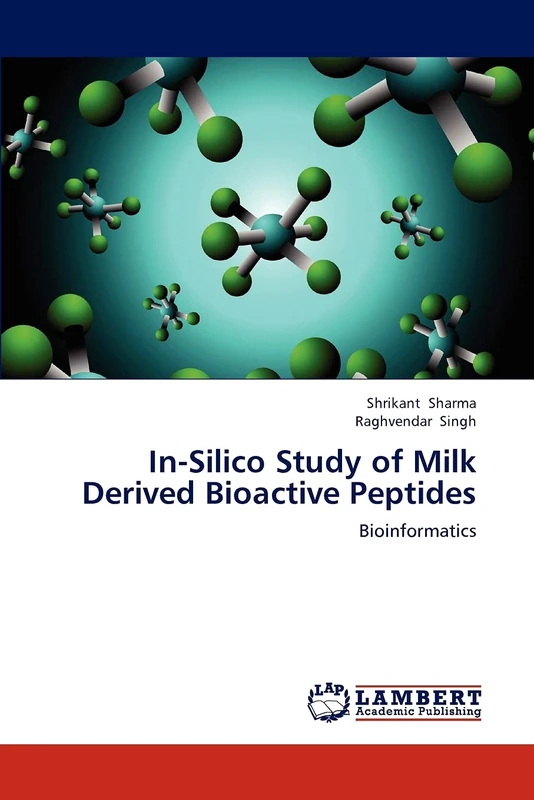 In-Silico Study of Milk Derived Bioactive Peptides: Bioinformatics