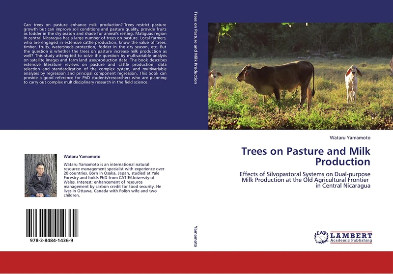 Trees on Pasture and Milk Production: Effects of Silvopastoral Systems on Dual-purpose Milk Production at the Old Agricultural Frontier in Central Nicaragua