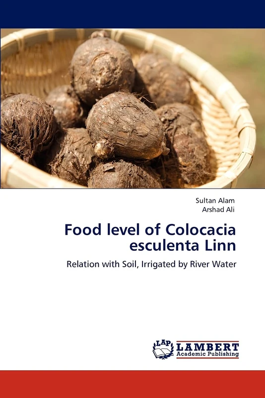Food level of Colocacia esculenta Linn: Relation with Soil, Irrigated by River Water