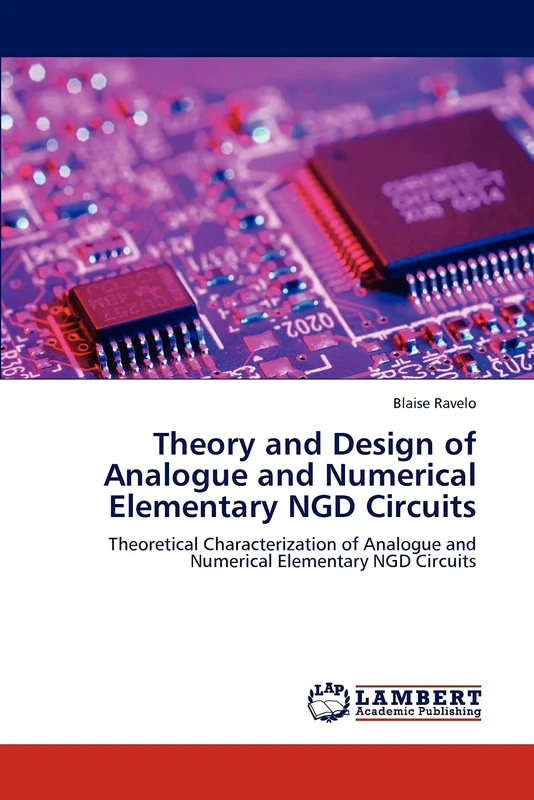 Theory and Design of Analogue and Numerical Elementary NGD Circuits: Theoretical Characterization of Analogue and Numerical Elementary NGD Circuits