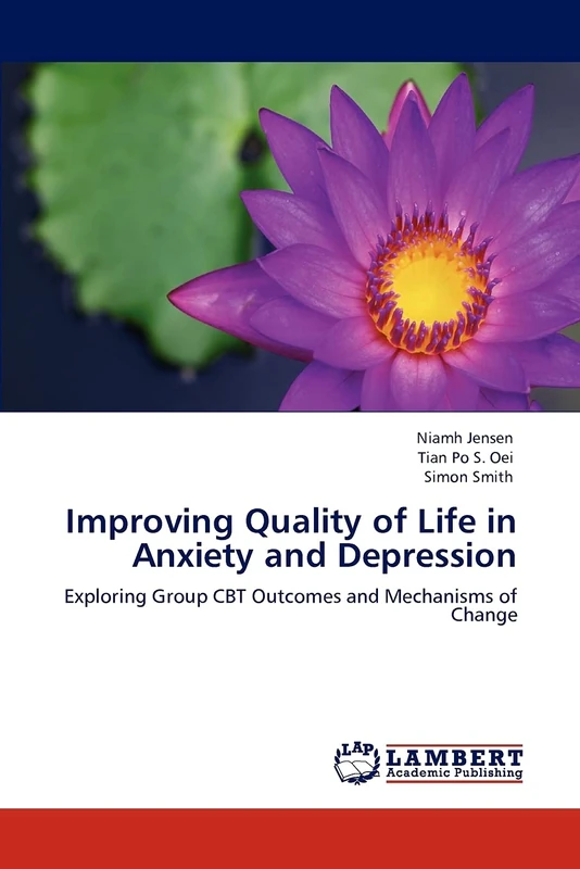 Improving Quality of Life in Anxiety and Depression: Exploring Group CBT Outcomes and Mechanisms of Change