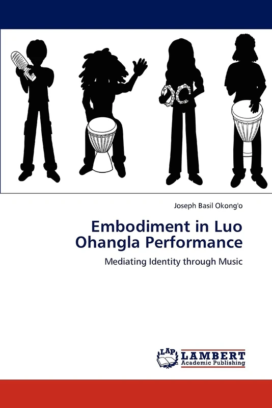 Embodiment in Luo Ohangla Performance: Mediating Identity through Music - Image 1