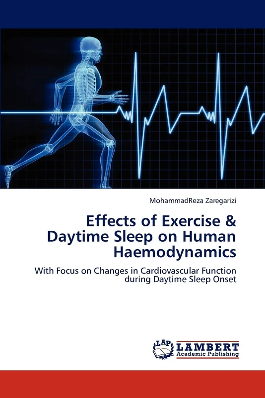 Effects of Exercise & Daytime Sleep on Human Haemodynamics: With Focus on Changes in Cardiovascular Function during Daytime Sleep Onset