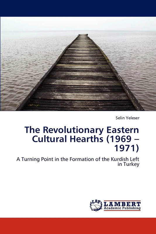 The Revolutionary Eastern Cultural Hearths (1969 – 1971): A Turning Point in the Formation of the Kurdish Left in Turkey - Image 1