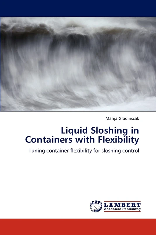 Liquid Sloshing in Containers with Flexibility: Tuning container flexibility for sloshing control