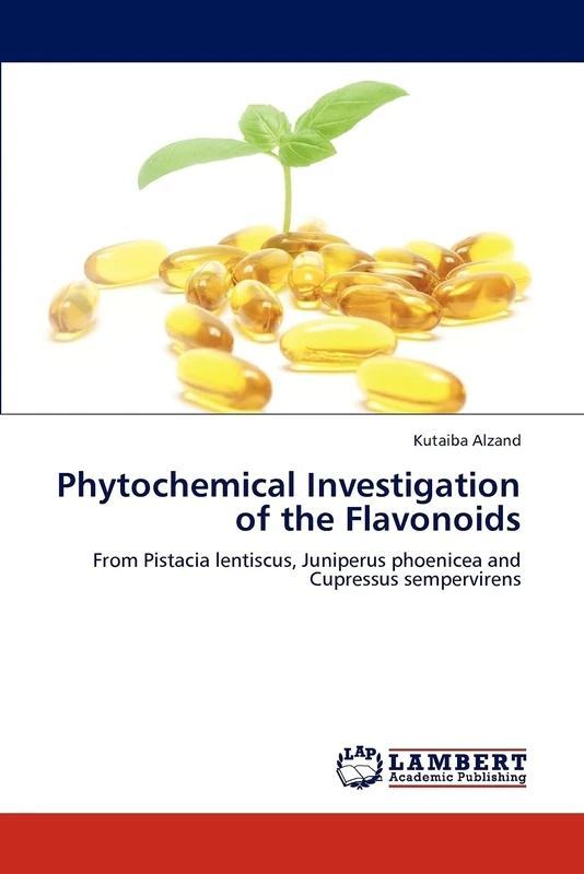 Phytochemical Investigation of the Flavonoids: From Pistacia lentiscus, Juniperus phoenicea and Cupressus sempervirens