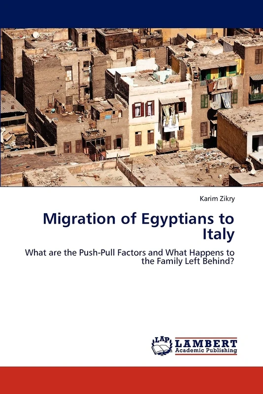 Migration of Egyptians to Italy: What are the Push-Pull Factors and What Happens to the Family Left Behind?