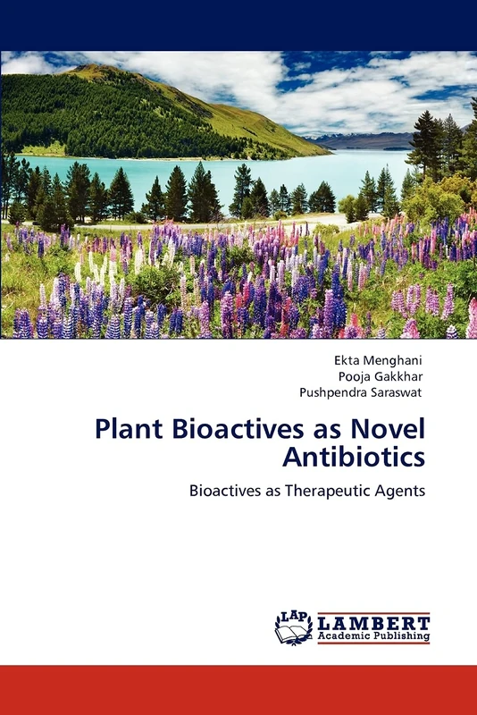 Plant Bioactives as Novel Antibiotics: Bioactives as Therapeutic Agents