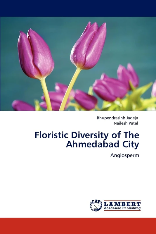Floristic Diversity of The Ahmedabad City: Angiosperm