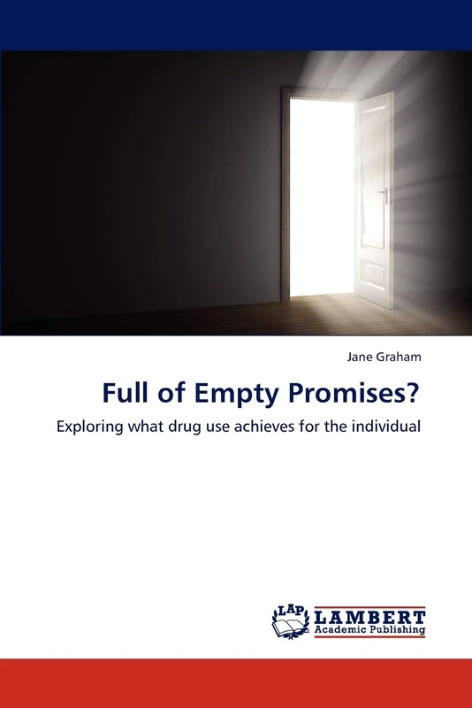 Full of Empty Promises?: Exploring what drug use achieves for the individual - Image 1