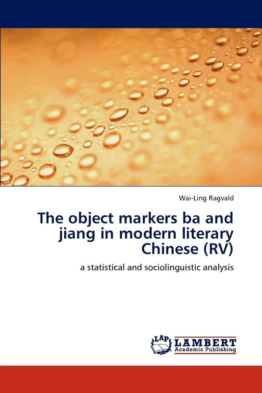 The object markers ba and jiang in modern literary Chinese (RV): a statistical and sociolinguistic analysis - Image 1