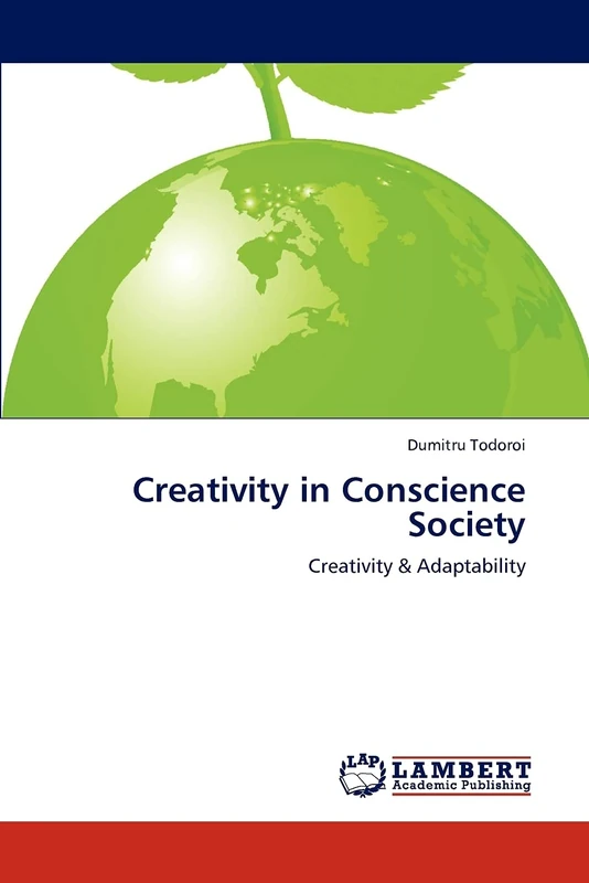 Creativity in Conscience Society: Creativity & Adaptability