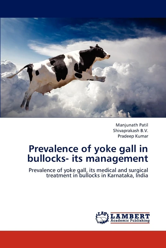 Prevalence of yoke gall in bullocks- its management: Prevalence of yoke gall, its medical and surgical treatment in bullocks in Karnataka, India