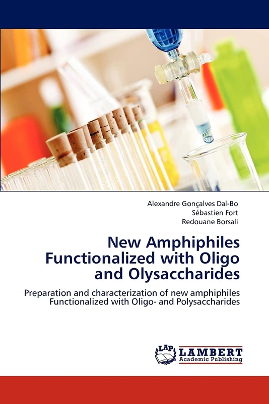 New Amphiphiles Functionalized with Oligo and Olysaccharides: Preparation and characterization of new amphiphiles Functionalized with Oligo- and Polysaccharides