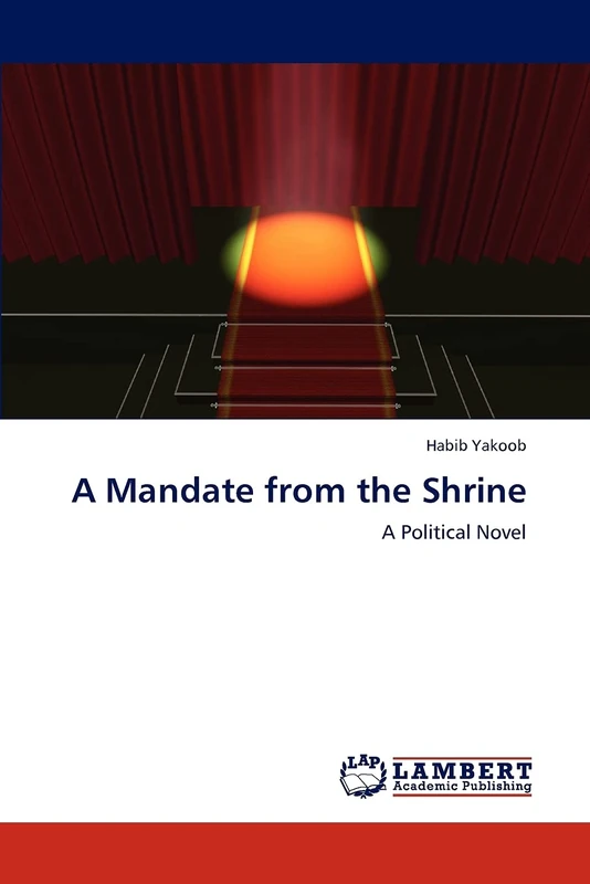 A Mandate from the Shrine: A Political Novel - Image 1
