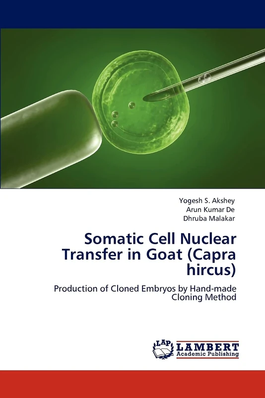Somatic Cell Nuclear Transfer in Goat (Capra hircus): Production of Cloned Embryos by Hand-made Cloning Method