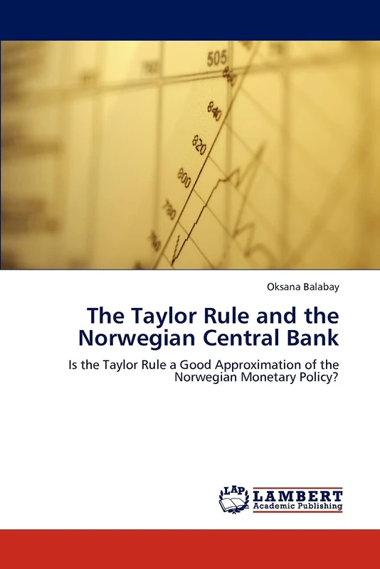 The Taylor Rule and the Norwegian Central Bank: Is the Taylor Rule a Good Approximation of the Norwegian Monetary Policy?
