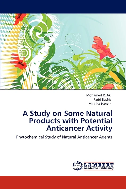 A Study on Some Natural Products with Potential Anticancer Activity: Phytochemical Study of Natural Anticancer Agents
