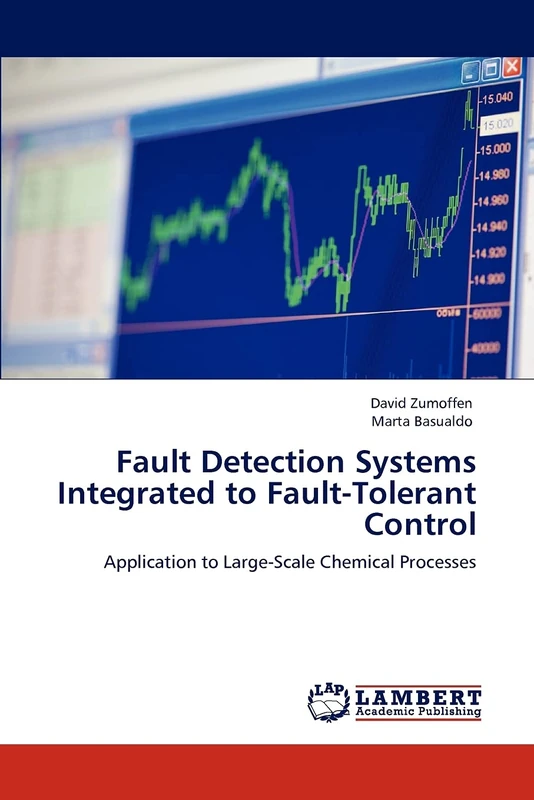 Fault Detection Systems Integrated to Fault-Tolerant Control: Application to Large-Scale Chemical Processes