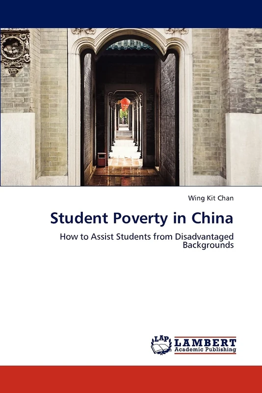 Student Poverty in China: How to Assist Students from Disadvantaged Backgrounds