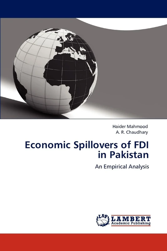 Economic Spillovers of FDI in Pakistan: An Empirical Analysis