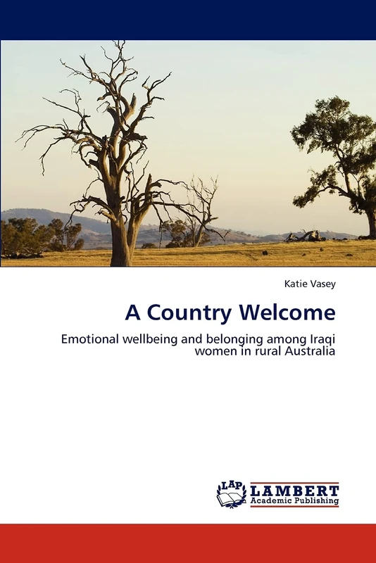 A Country Welcome: Emotional wellbeing and belonging among Iraqi women in rural Australia