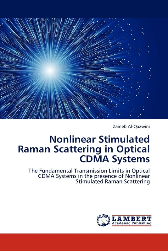 Nonlinear Stimulated Raman Scattering in Optical CDMA Systems: The Fundamental Transmission Limits in Optical CDMA Systems in the presence of Nonlinear Stimulated Raman Scattering