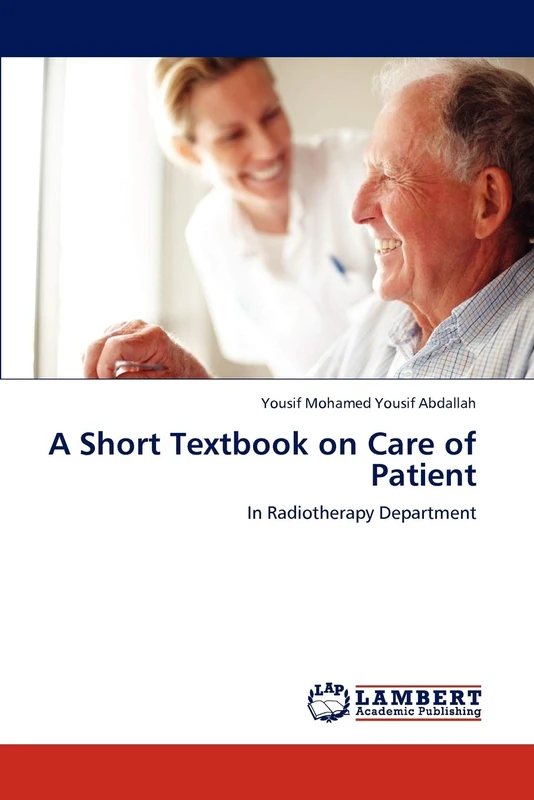 A Short Textbook on Care of Patient: In Radiotherapy Department