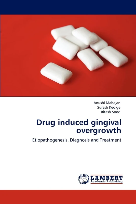 Drug induced gingival overgrowth: Etiopathogenesis, Diagnosis and Treatment - Image 1