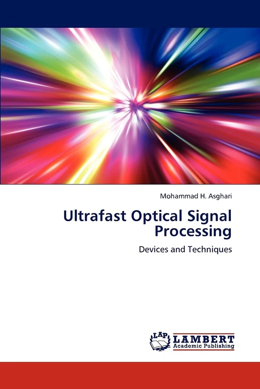 Ultrafast Optical Signal Processing: Devices and Techniques
