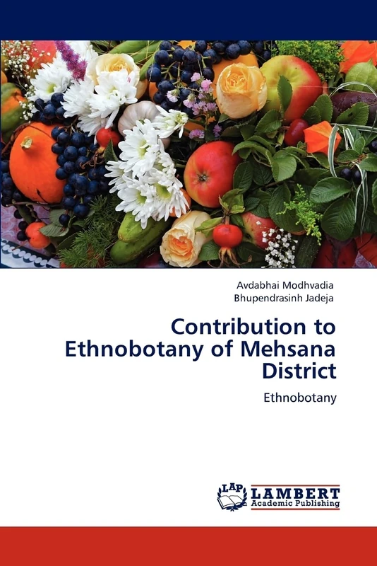 Contribution to Ethnobotany of Mehsana District: Ethnobotany