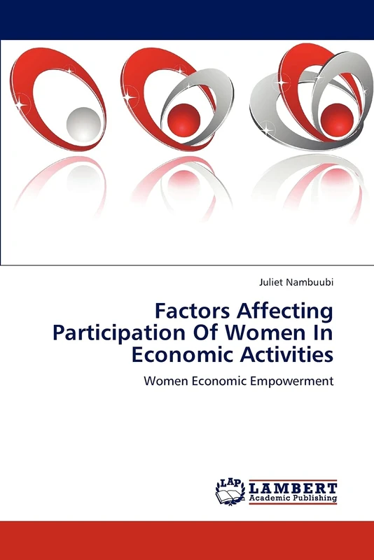 Factors Affecting Participation Of Women In Economic Activities: Women Economic Empowerment