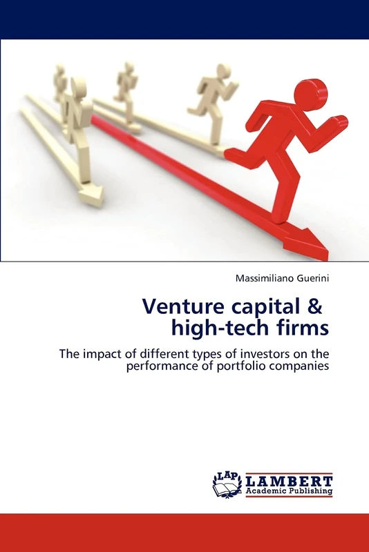 Venture capital & high-tech firms: The impact of different types of investors on the performance of portfolio companies