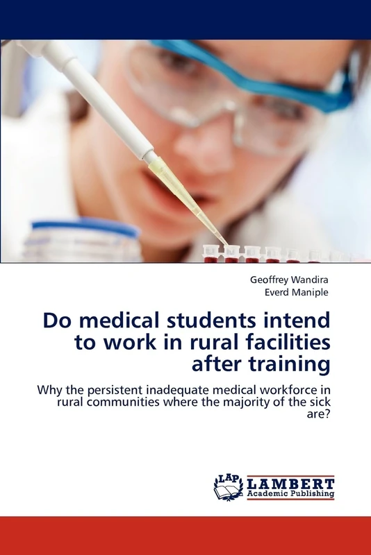 Do medical students intend to work in rural facilities after training: Why the persistent inadequate medical workforce in rural communities where the majority of the sick are? - Image 1