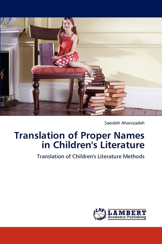 Translation of Proper Names in Children's Literature: Translation of Children's Literature Methods