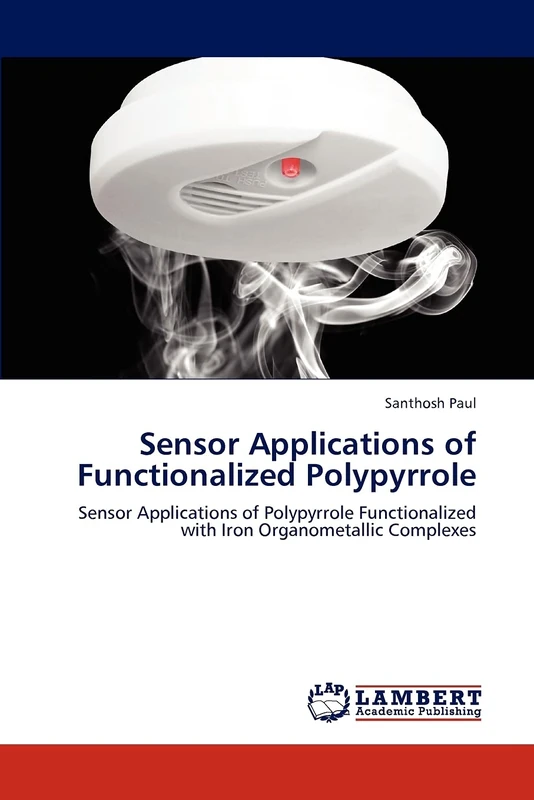 Sensor Applications of Functionalized Polypyrrole: Sensor Applications of Polypyrrole Functionalized with Iron Organometallic Complexes
