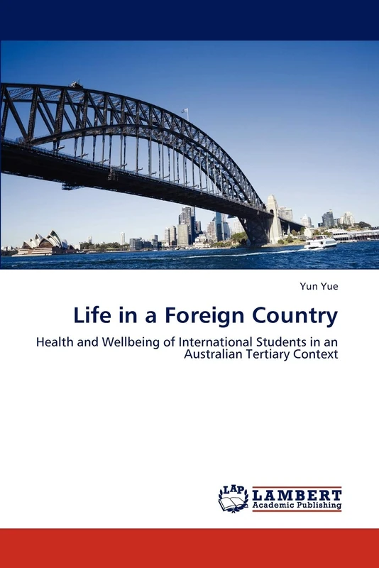 Life in a Foreign Country: Health and Wellbeing of International Students in an Australian Tertiary Context