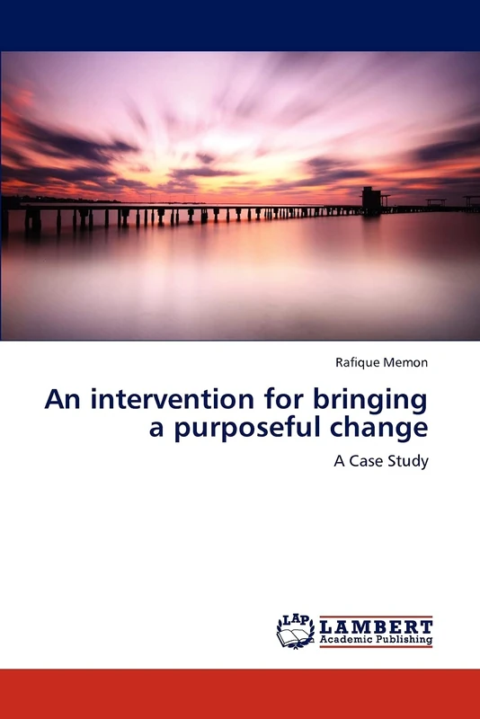 An intervention for bringing a purposeful change: A Case Study