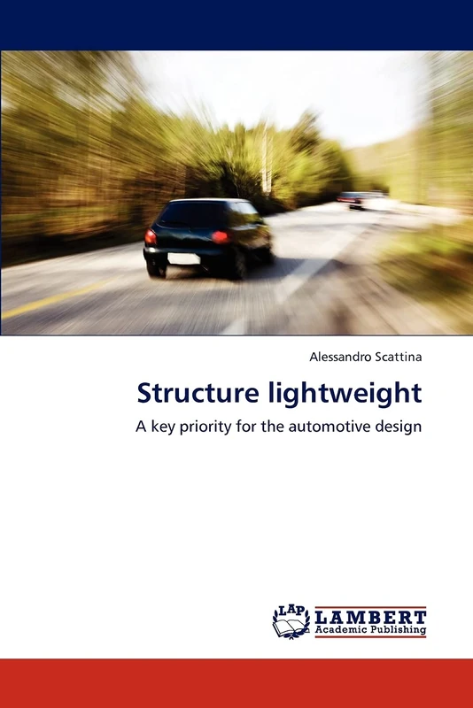 Structure lightweight: A key priority for the automotive design