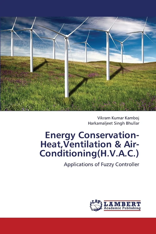 Energy Conservation-Heat,Ventilation & Air- Conditioning(H.V.A.C.): Applications of Fuzzy Controller